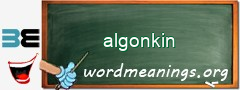 WordMeaning blackboard for algonkin